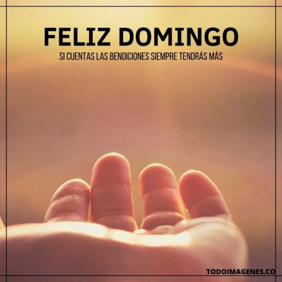 Feliz Domingo Bendiciones Mensajes Cristianos Para Compartir Todo Imágenes 6388